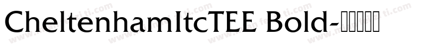 CheltenhamItcTEE Bold字体转换